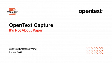 OpenText Capture - it's not about paper!